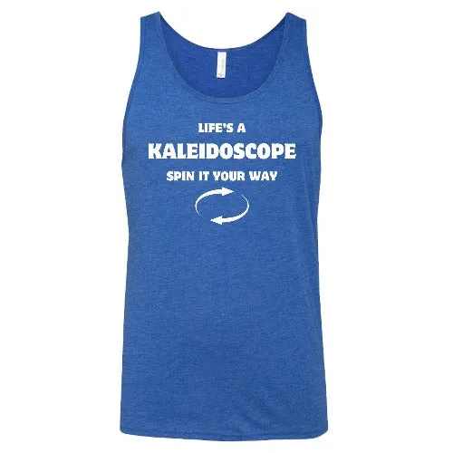 Life's A Kaleidoscope Spin It Your Way Shirt Unisex