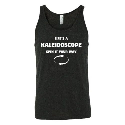 Life's A Kaleidoscope Spin It Your Way Shirt Unisex